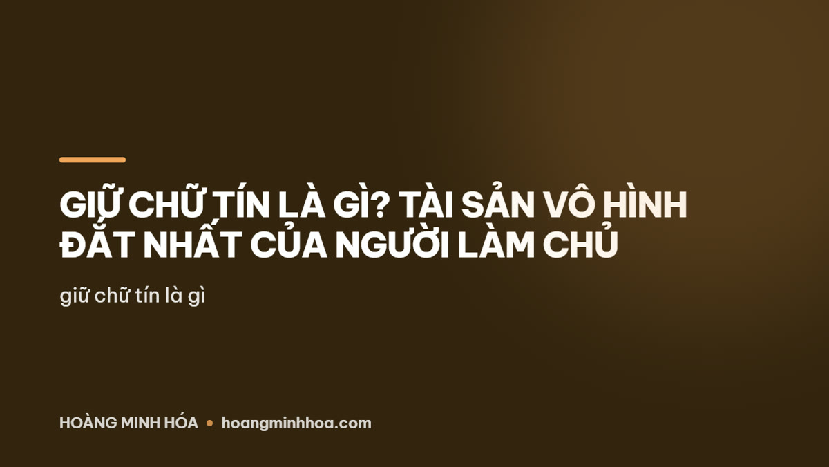 Giữ chữ tín là gì và bốn cấp độ giữ chữ tín trong kinh doanh