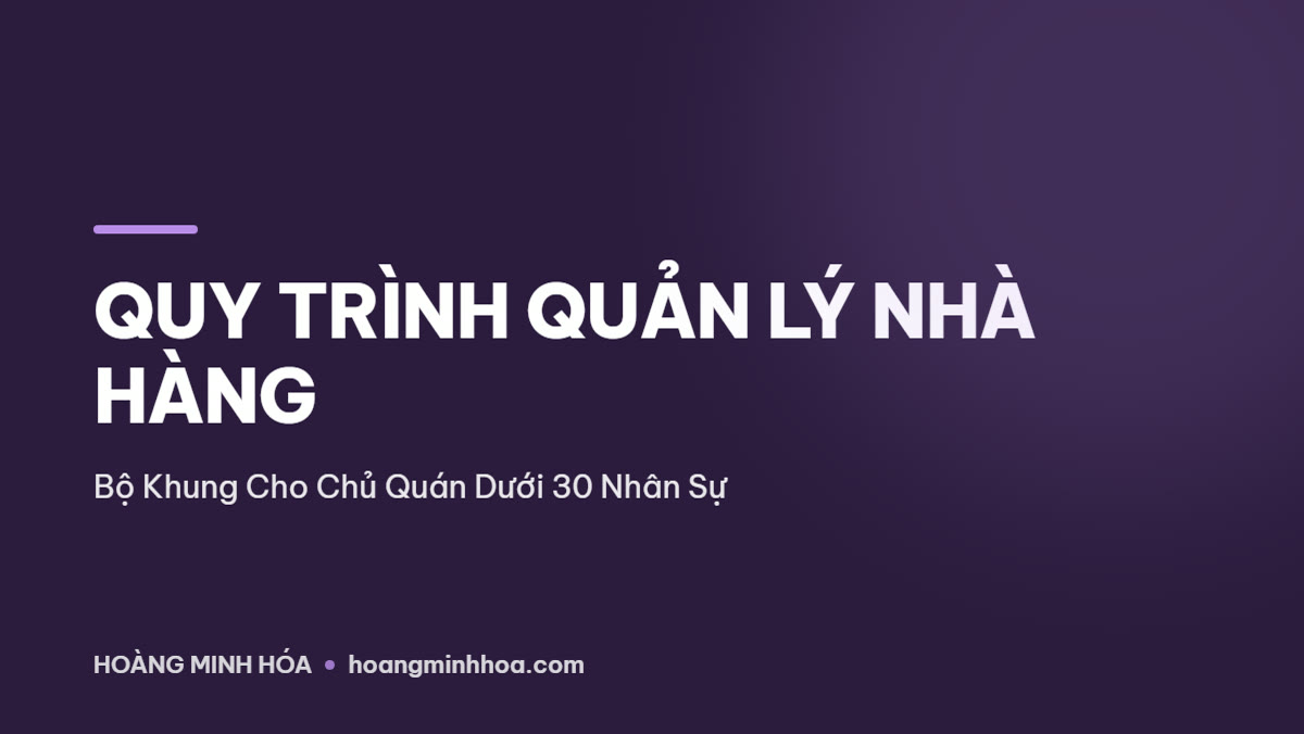 Sơ đồ quy trình quản lý nhà hàng theo ca làm việc cho chủ quán dưới 30 nhân sự